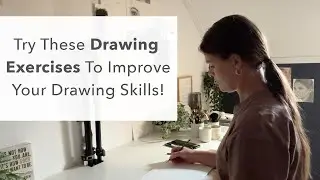 Simple Drawing Exercises to Improve Your Drawing Skills