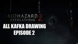 Resident Evil Revelations 2 - All Kafka Drawing Episode 2