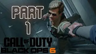 WE'VE GOT A JOB TO DO  | Call of Duty: Black Ops 6 Campaign Gameplay | Part 1