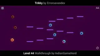 Trikky - Level 44 (Cascade) Walkthrough Video.