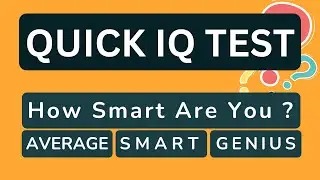 IQ Test - IQ Test For Genius Only - How Smart Are You ?