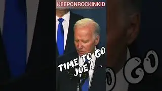 Biden - TIME TO GO JOE !