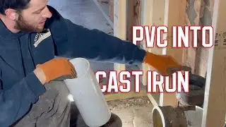 How to Tie PVC into Cast Iron Hub | Episode 11