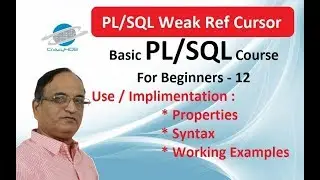 PL/SQL Weak Ref Cursor in Oracle Database - PL/SQL Tutorial - Ref Cursor in Oracle