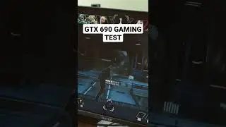 Using GTX 690 in 2022 - Gaming Tests (It was bad)