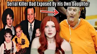 Daughter Turned in Serial Killer Dad, Who Killed Her Foster Brother &Got Away With Murder For 30 YRS