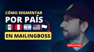 🏳️Cómo Segmentar por País en MailingBoss📧