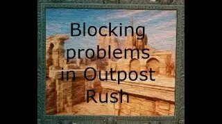 New World: Problems with Blocking in Outpost Rush