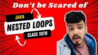 Nested Looping | Basics of Nested Loops