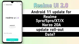Realme UI 2.0 Android 11 Update for Realme 3pro/5pro/X/XT & Narzo 20A update date | Anu tech 🤩