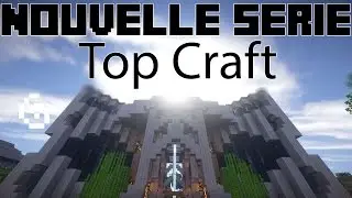 [Minecraft] Présentation serveur TopCraft [Nouvelle Série]