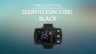 Suunto EON Steel Black | Unboxing and review