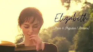 Elizabeth (Pride & Prejudice | Rescore)