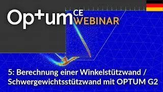 Beispiel 5 - Berechnung einer Winkelstützwand / Schwergewichtsstützwand mit OPTUM G2