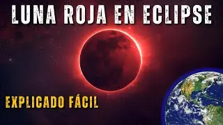 ¿Por qué la Luna se vuelve roja?