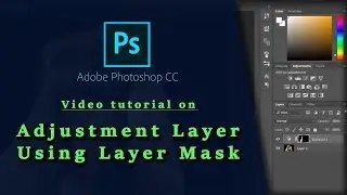 Adjustment Layer Using Layer Mask In Photoshop