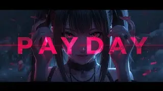 PAYDAY 「AMV」 Animemix 「4K 60FPS」
