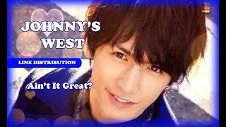 Line Distribution: Johnny's WEST - Eejanaika/Ain't it Great? (Live Ver.)