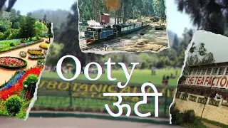 Ooty Tourist Places || Places to Visit in Ooty