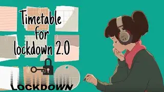 Lockdown Timetable || Timetable for lockdown 2.0 || Online classes Timetable