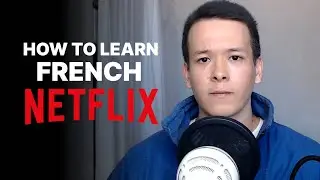 Learning French Using Netflix (2023)