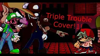 Triple Trouble BUT The Mario exe Band Sings it