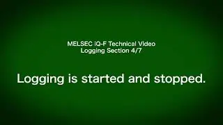 MELSEC iQ F Technical Video Logging Section 4/7