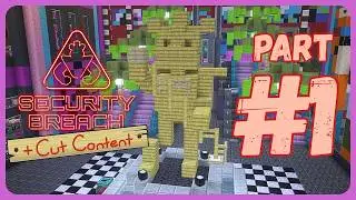 Building FNAF: SB + Cut Content in Minecraft [Pt 1 - Intro]