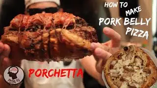 HOW TO MAKE PORK BELLY PIZZA: PIZZA PORCHETTA