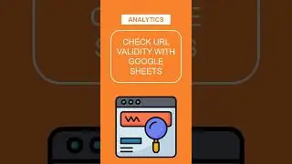 🔗 Check URL validity with Google Sheets 
