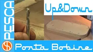 Porta bobine da pesca e test fresa Up&Down