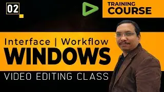 #02 Edius Pro: Training Class | Basic Interface Workflow | Window Layout | Video Editing Course