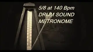 Metronome 5/8 at 140 Bpm