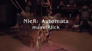 Final R: mave[R]ick | NieR: Automata