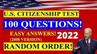 USCIS citizenship interview test 2022 - Easy 100 Question answers - Random Order.