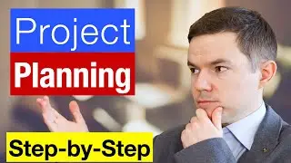 Project Planning Process: How to Plan a Project Step by Step