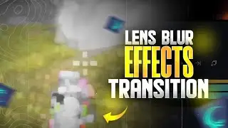 Awesome lens blur transition tutorial ||