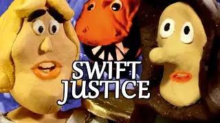 Swift Justice (CLAY ANIMATION)