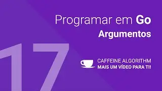 Programar em Go #17 - Argumentos