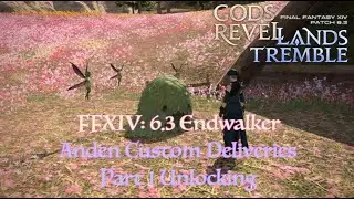 FFXIV: 6.3 Anden Custom Deliveries (Part 1) Unlock