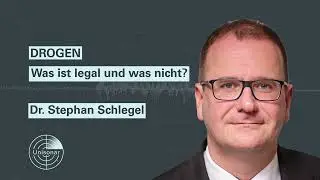 Drogen – Was ist legal und was nicht? Dr. Stephan Schlegel bei Unisonar