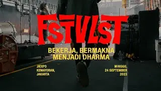 FSTVLST Pesta Pora - Bekerja, Bermakna, Menjadi Dharma.