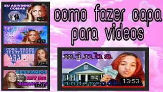 COMO FAZER CAPA PARA VÍDEOS!!!
