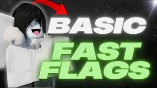 Basic Fast Flags to Boost FPS in ROBLOX 🔧✅