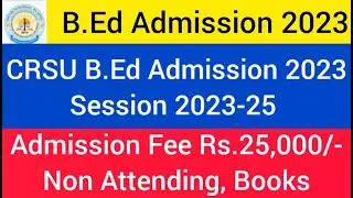 CRSU B.Ed Admission 2023  B.ed Admission 2023  Haryana b.ed admission 2023 