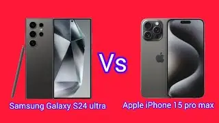 samsung galaxy s24 ultra vs Apple iPhone 15 pro max
