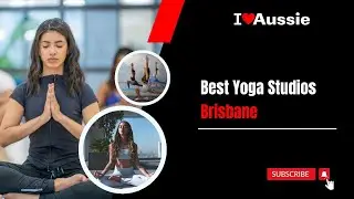 Discovering Inner Peace: Brisbane's Best Yoga Spaces | I Luv Aussie