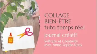 Collage bien-être : prendre un espace-temps pour soi ⭐