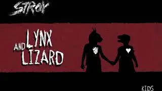 Stroy - Lynx And Lizard