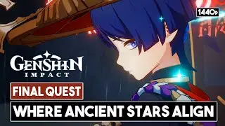 Where Ancient Stars Align - New and Final Quest of the Unreconciled Stars Event in Genshin Impact